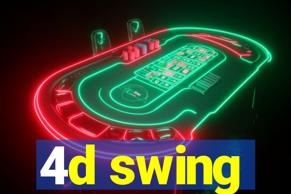 4d swing